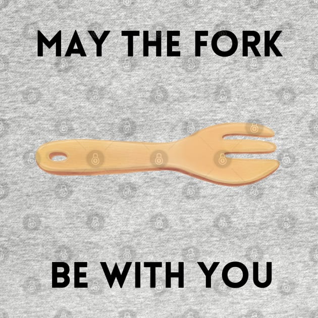 May The Fork Be With You - (7) by Cosmic Story Designer